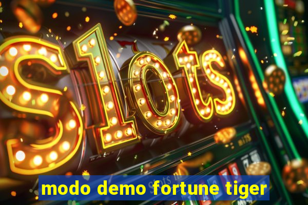 modo demo fortune tiger